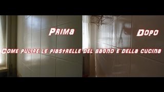 Come pulire le piastrelle del bagno e della cucina [upl. by Nnylyam]