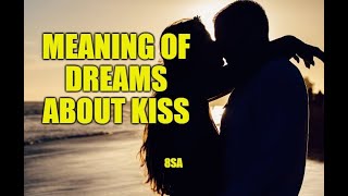 Meaning of Dreams About Kiss  Meaning of Kissing Lips Kissing enemy in a dream [upl. by Hutchins]