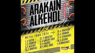 ARAKAIN amp ALKEHOL METAL TOUR 2024 Vsetín [upl. by Odrareg]