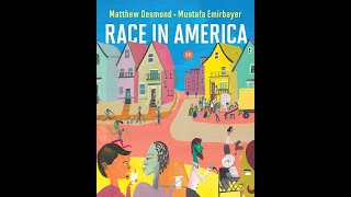 Plot summary “Race in America” by Matthew Desmond Mustafa Emirbayer in 5 Minutes  Book Review [upl. by Leirud]