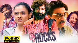 trisha on the rocks full movie [upl. by Keryt]