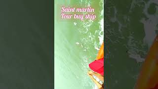 Saint Martin by ship [upl. by Nosyerg]