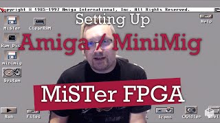 MiSTer FPGA Amiga Guide How to Easily Setup MiniMigAGA with WHDload to play 1000s of Amiga games [upl. by Anema]