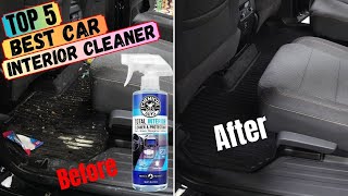 Best Car Interior Cleaner in 2024  Top 5 Choices Super Clean Your Car Interior [upl. by Ahsenroc394]