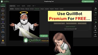 Use Premium QuillBot Features for Free  100 working [upl. by Rehpatsirhc561]