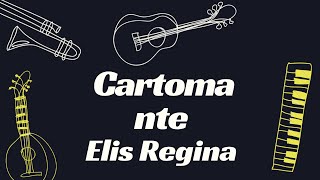 CARTOMANTE  ELIS REGINA KARAOKÊ [upl. by Naz]