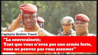 Capitaine Ibrahim Traoré quotTant que vous n’avez pas une armée forte vous ne pouvez pas vous assumer [upl. by Diarmuid960]