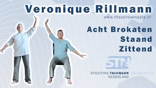 Qigong 8 Brokaten  Staand en Zittend  Veronique Rillmann [upl. by Mavra977]