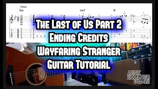 The Last of Us 2 Wayfaring Stranger Guitar Lesson Tutorial [upl. by Chatwin]