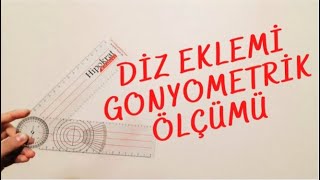 DİZ EKLEMİ GONYOMETRİK ÖLÇÜMÜ [upl. by Nonnahs]