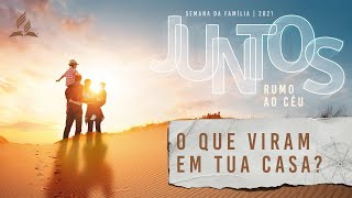 Semana da Família 2021  O que Viram em Tua Casa  Pr Evanir [upl. by Howarth170]