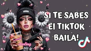 SI TE SABES EL TIKTOK BAILA  2024 💞 [upl. by Burnett]