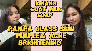 KINANG GOAT MILK SOAP REVIEW GOOD FOR ACNE PIMPLENAKAKA GLASS SKIN AFFORDABLE [upl. by Willyt]