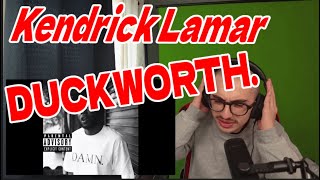 Kendrick Lamar  DUCKWORTH  DAMN  Reaction [upl. by Klute]