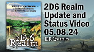 2D6 Realm Update and Current Status 050824 [upl. by Ahsait]