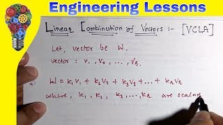 Linear Combination of Vector Part 1 VCLA [upl. by Nnyre]