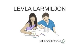 Levla Lärmiljön  1 Introduktion av projektet [upl. by Diao358]