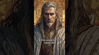 How Did Elrond’s Twin Brother Elros Choose a Different Fate [upl. by Forland]