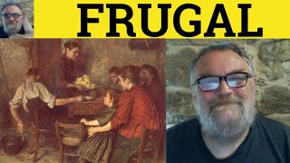 🔵 Frugal Meaning  Frugal Examples  Frugality Definition  CAE Vocabulary  Frugal [upl. by Aiclid]