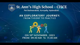 ST ANNS SCHOOL CISCE  PETBASHEERABAD AN EXPLORATORY JOURNEY  FROM THEORY TO PRACTICE  PART I [upl. by Sherard574]