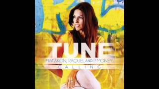 Tune feat Akon Raquel amp PMoney  Calling Moodies remix Soundz Good [upl. by Aniles]