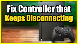 How to Fix Disconnecting Controller on Xbox Series XS Fast Tutorial [upl. by Litta]