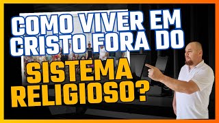 Como ser Cristão fora da Caixinha Religiosa [upl. by Ofloda]