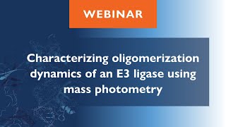 Characterizing oligomerization dynamics of an E3 ligase using mass photometry [upl. by Prisca851]