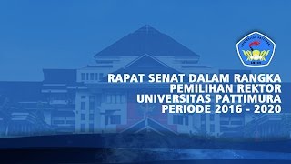 PEMILIHAN REKTOR UNIVERSITAS PATTIMURA PERIODE 20162020 [upl. by Nolham]