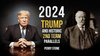 2024 Trump and Historic Second Term Parallels  Perry Stone [upl. by Ebert]