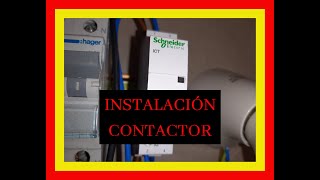 Instalar CONTACTOR y como funciona paso a paso ⚡⚡⚡⚡⚡⚡ [upl. by Nevram]