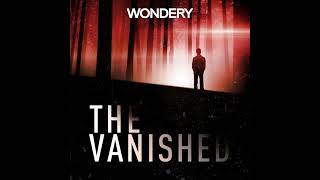 The Vanished Podcast [upl. by Eaton72]