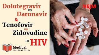 Dolutegravir vs Darunavir and Zidovudine vs Tenofovir in HIV NADIA  NEJM  Med Journal Club [upl. by Adnawyek]