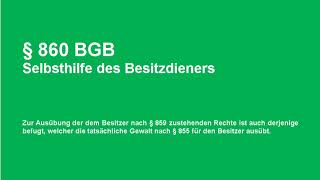 § 860 BGB Bürgerliches Gesetzbuch Selbsthilfe des Besitzdieners Sachkunde 34a [upl. by Wit900]