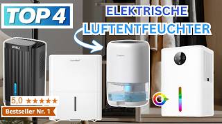 Beste ELEKTRISCHE LUFTENTFEUCHTER 2024  Top 4 Luftentfeuchter Vergleich [upl. by Vitale]