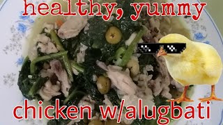 Healthy Yummy Chicken w Alugbati [upl. by Scrivens87]