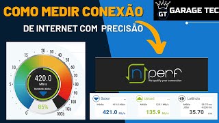 Como medir a velocidade da internet com maior precisão  Nperf  Speed Test [upl. by Gardal111]