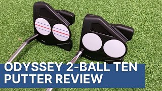 ODYSSEY 2BALL TEN PUTTER REVIEW 2021 [upl. by Aiz303]