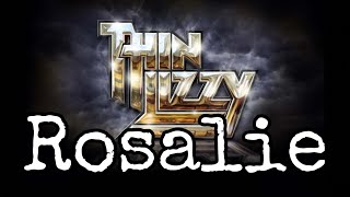 THIN LIZZY  Rosalie Lyric Video [upl. by Evilc]