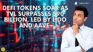 DeFi Tokens Soar as TVL Surpasses 90 Billion Led by Lido and AAVE DeFi CryptoMarket CryptoFOMO [upl. by Nivanod]