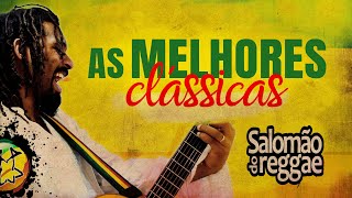 Salomão do Reggae as Melhores  Clássicas [upl. by Deva]