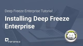 Deep Freeze Enterprise Tutorials How to Install Deep Freeze Enterprise [upl. by Baudin]