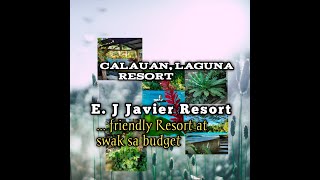 Calauan Laguna Resort quot E J Javier Resortquot Friendly Resort at Swak sa Budget [upl. by Ydospahr]