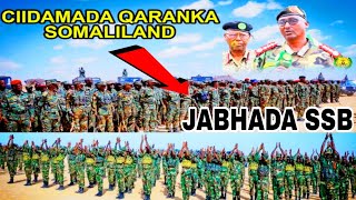 Ciidankii Qaranka Somaliland oo loo badalay Jabhada SSB iyo Xog Xasasi ah [upl. by Narud]