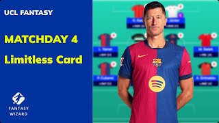 UCL Fantasy Matchday 4  Best Limitless Team  UEFA Champions League Fantasy 202425 Tips [upl. by Rednaeel]