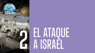 02  El ataque a Israel [upl. by Ahsinev609]