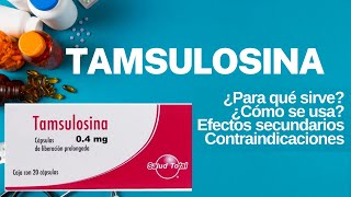 👨‍⚕️Tamsulosina  Para qué sirve Mecanismo de acción ¡Efectos adversos y MÁS [upl. by Ash]