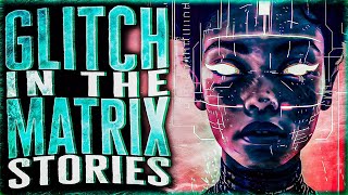 10 True Glitch In The Matrix Stories That Will Patch Your Simulation [upl. by Irisa]