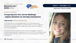 Terapeutyczna moc nerwu błędnego  wpływ działania na choroby somatyczne Sabina Wojnowska [upl. by Cammie883]