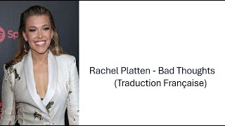 Rachel Platten  Bad Thoughts Traduction Française [upl. by Dominick586]